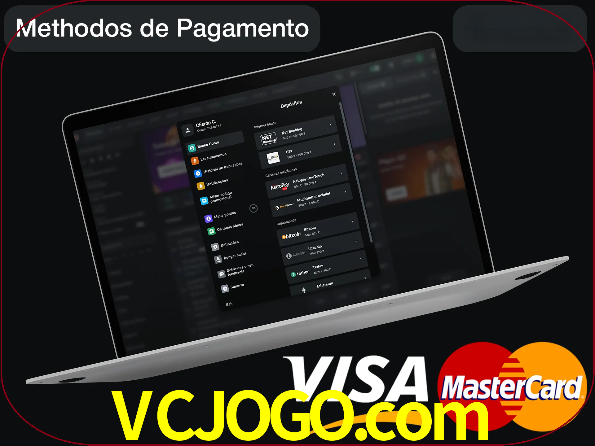 Use seu método de depósito preferido.